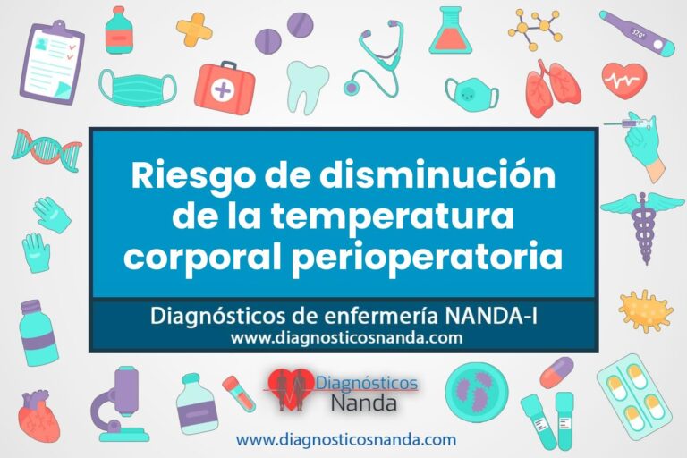 Riesgo de temperatura corporal imbalanceda - Diagnósticos NANDA
