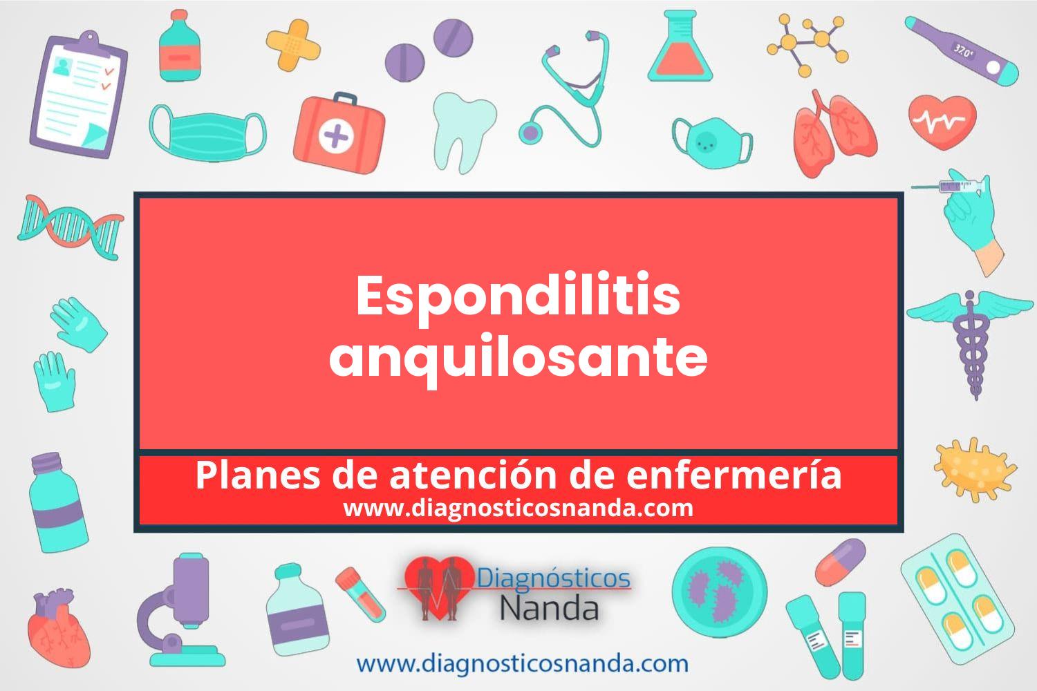 Plan de atención de enfermería Espondilitis anquilosante