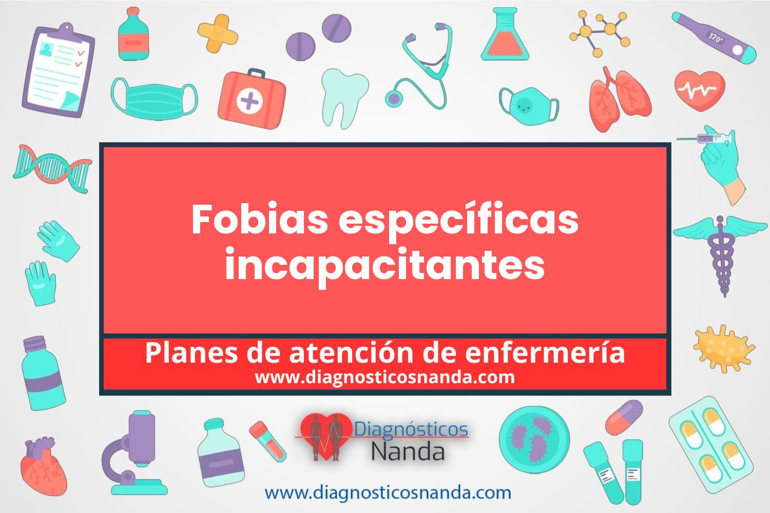 Plan de atención de enfermería Fobias específicas incapacitantes