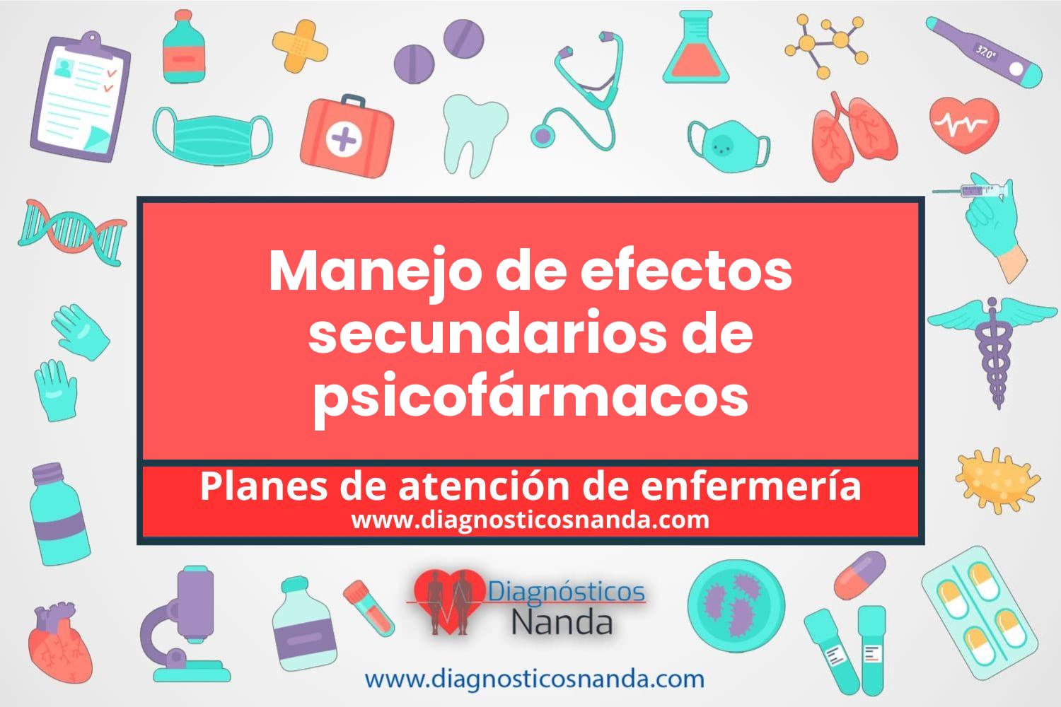 Plan de atención de enfermería Manejo de efectos secundarios de psicofármacos
