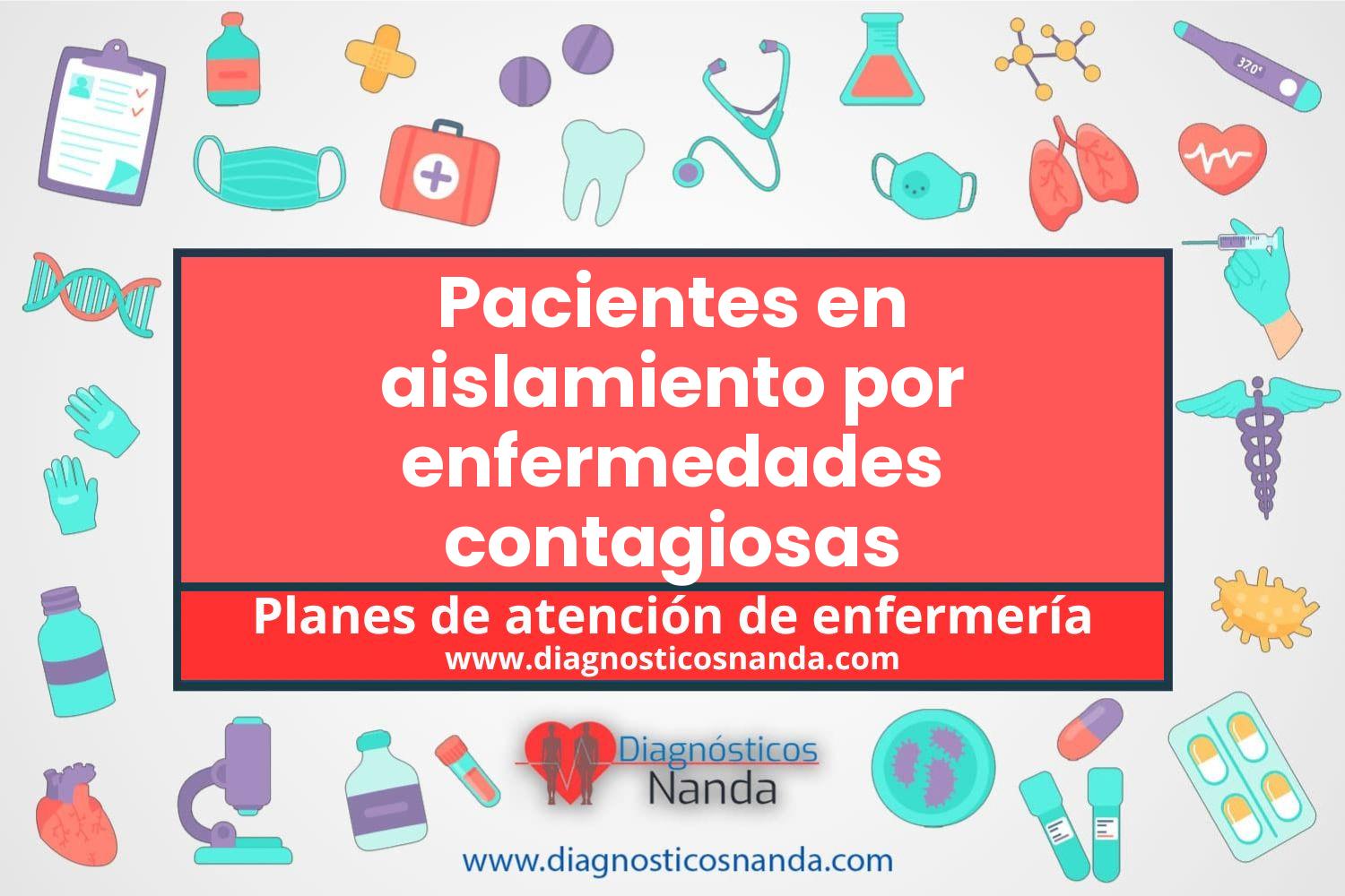 Plan de atención de enfermería Pacientes en aislamiento por enfermedades contagiosas