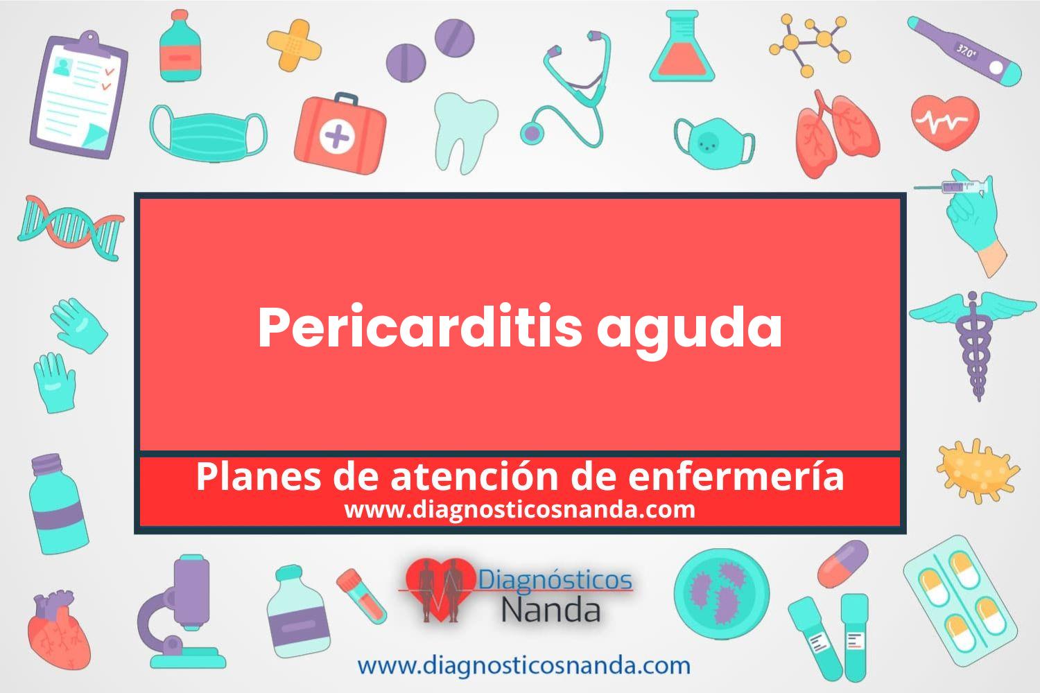 Plan de atención de enfermería Pericarditis aguda