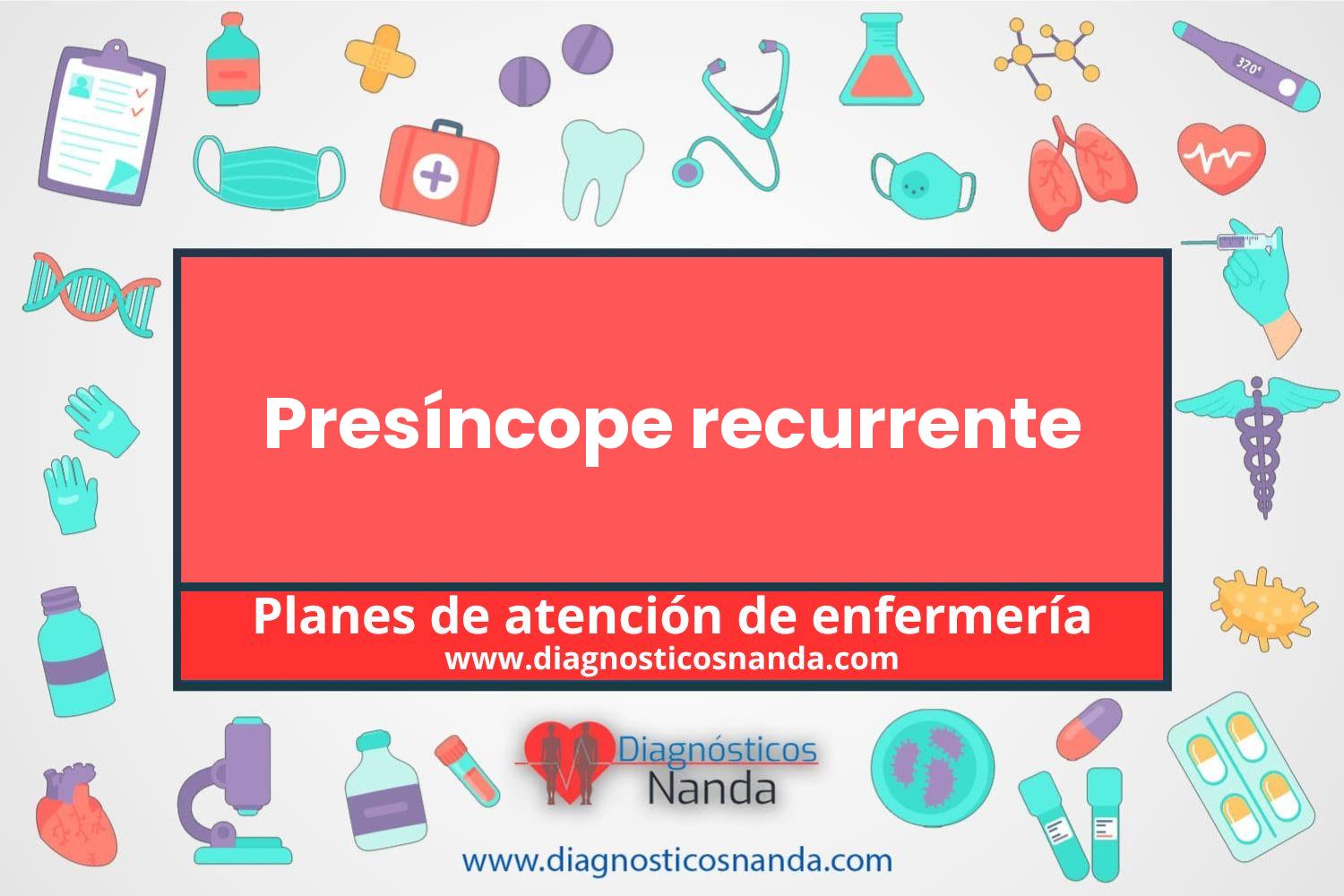 Plan de atención de enfermería Presíncope recurrente